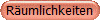 R�umlichkeiten